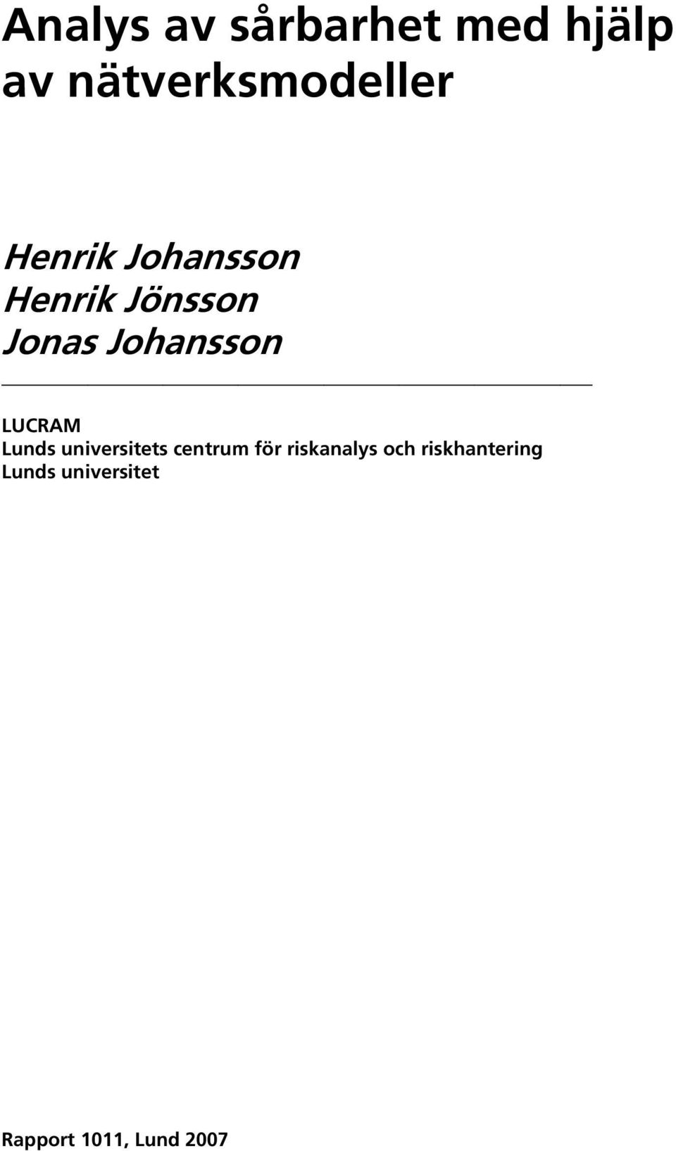 LUCRAM Lunds unverstets centrum för rskanalys och