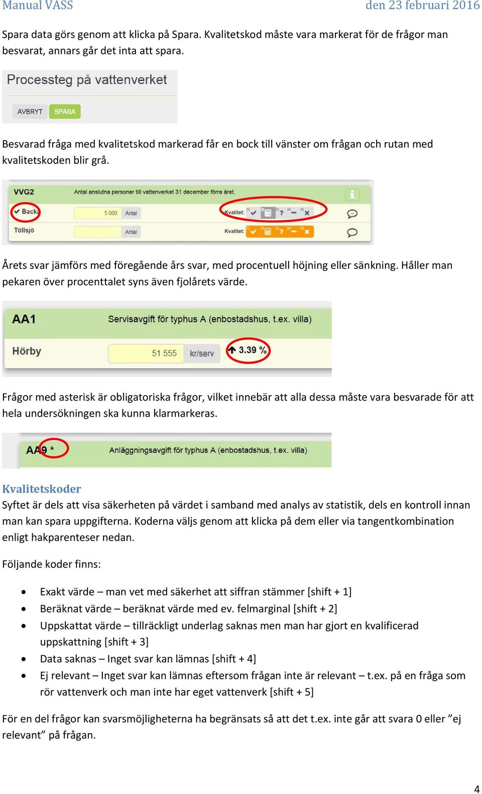 Håller man pekaren över procenttalet syns även fjolårets värde.