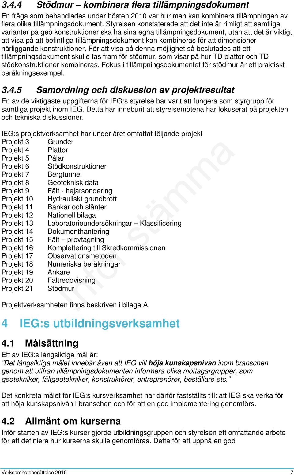 tillämpningsdokument kan kombineras för att dimensioner närliggande konstruktioner.
