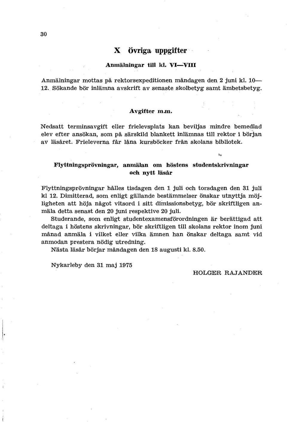 Frieieverna får låna kursböcker från skolans bibliotek.