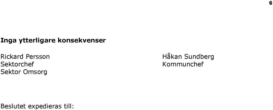 Sektorchef Sektor Omsorg Håkan