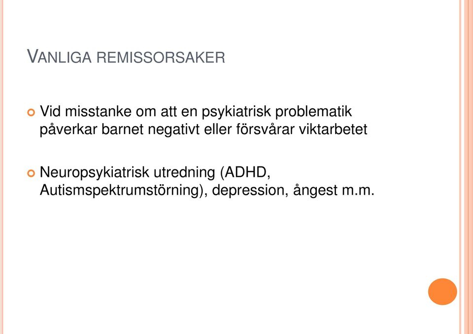 eller försvårar viktarbetet Neuropsykiatrisk