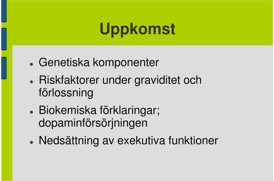 förlossning Biokemiska förklaringar;