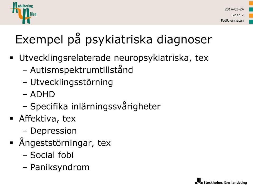 Autismspektrumtillstånd Utvecklingsstörning ADHD Specifika