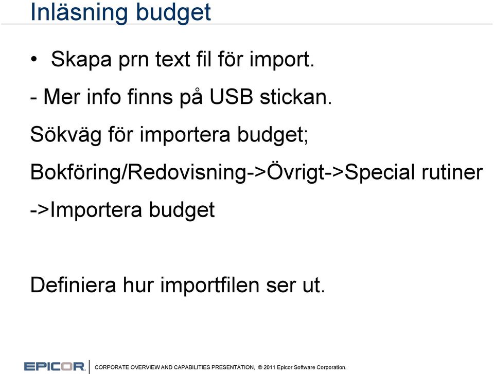 Sökväg för importera budget;