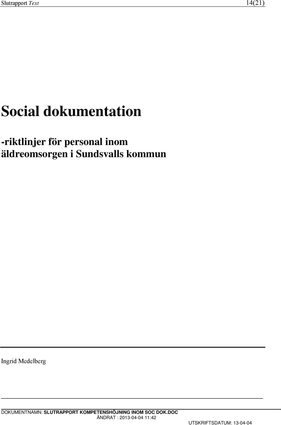 personal inom äldreomsorgen i