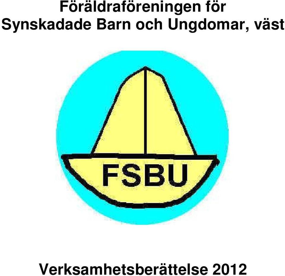 och Ungdomar, väst