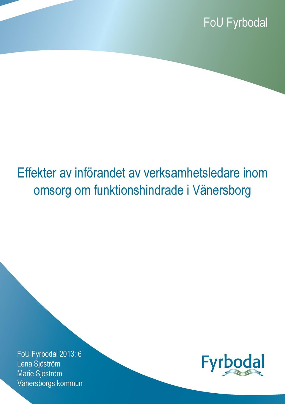 funktionshindrade i Vänersborg FoU
