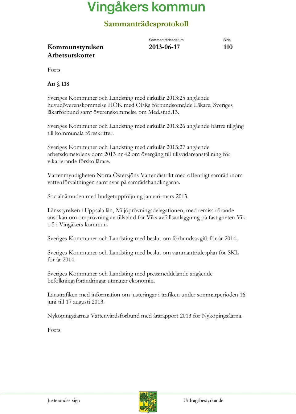 Sveriges Kommuner och Landsting med cirkulär 2013:27 angående arbetsdomstolens dom 2013 nr 42 om övergång till tillsvidareanställning för vikarierande förskollärare.