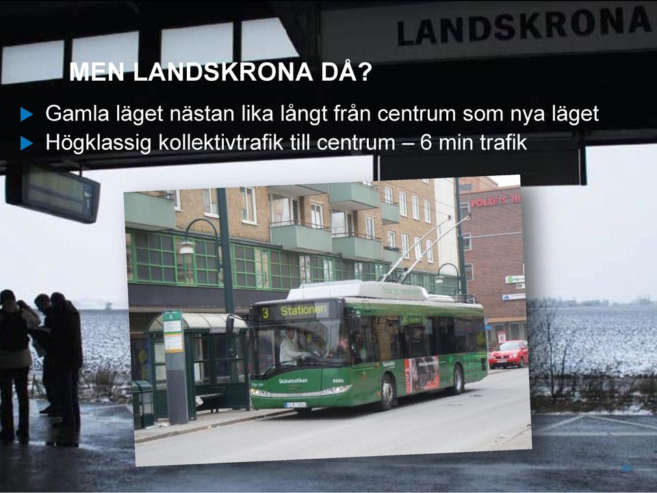 från centrum som nya läget