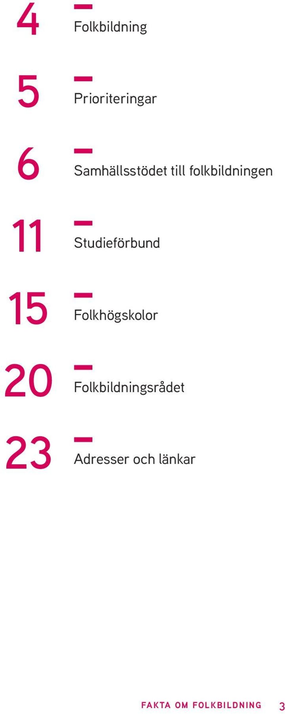 folkbildningen Studieförbund Folkhögskolor