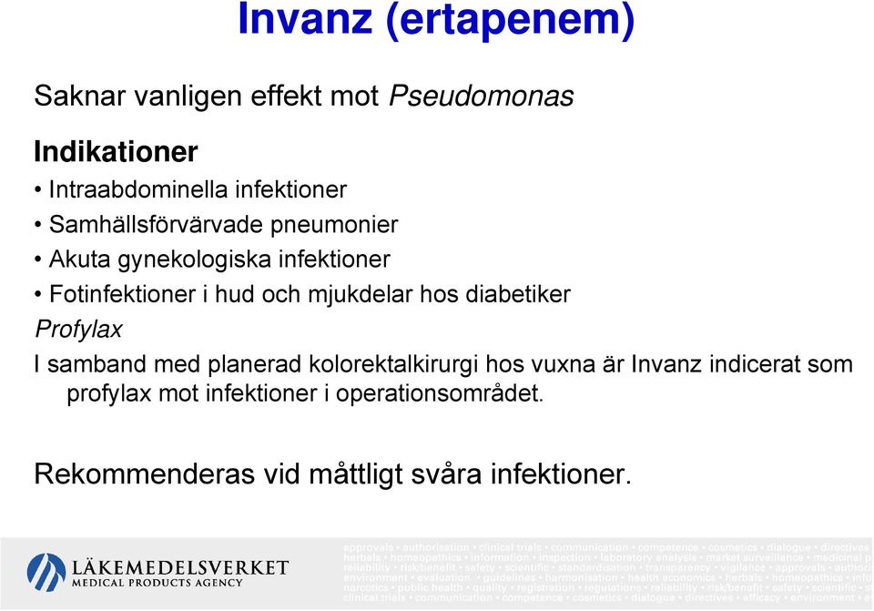 och mjukdelar hos diabetiker Profylax I samband med planerad kolorektalkirurgi hos vuxna är