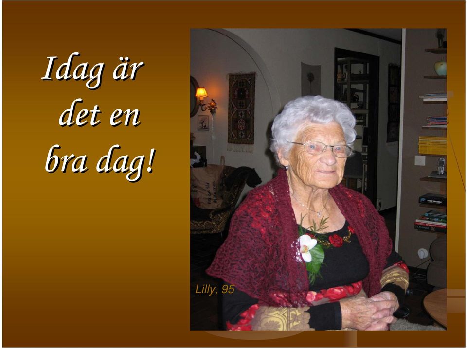 bra dag!