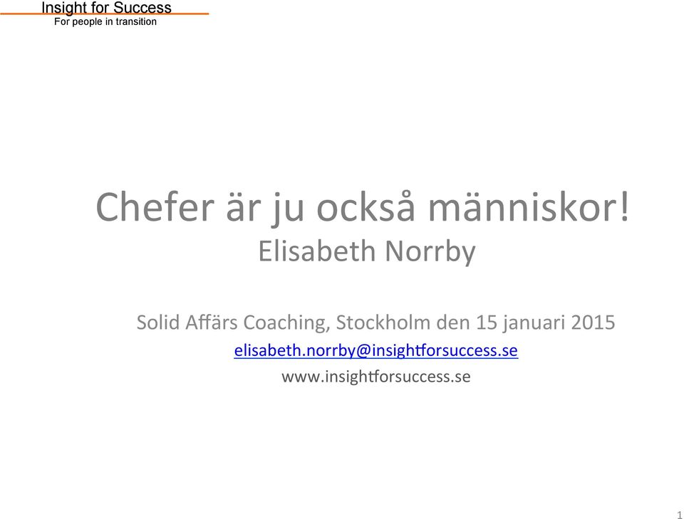 Stockholm den 15 januari 2015 elisabeth.
