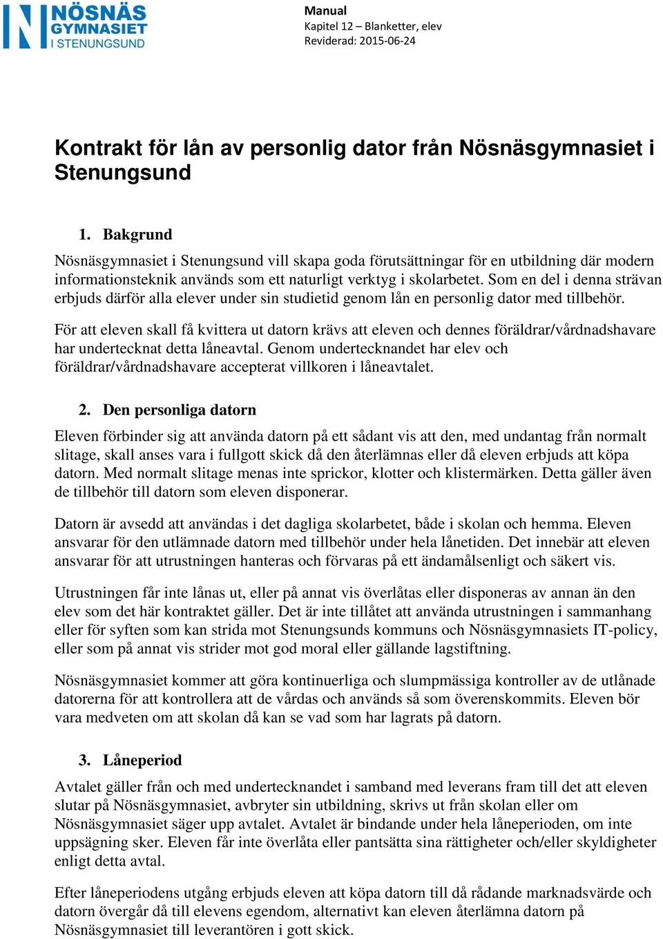 Kontrakt For Lan Av Personlig Dator Fran Nosnasgymnasiet I
