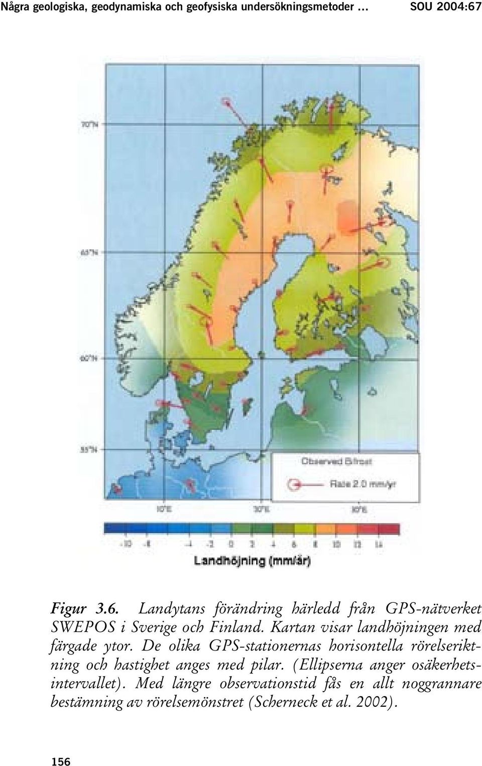 Kartan visar landhöjningen med färgade ytor.