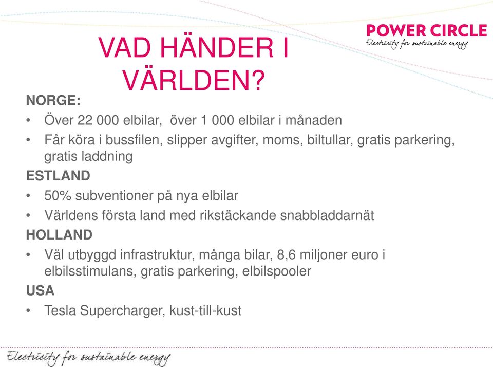 biltullar, gratis parkering, gratis laddning ESTLAND 50% subventioner på nya elbilar Världens första