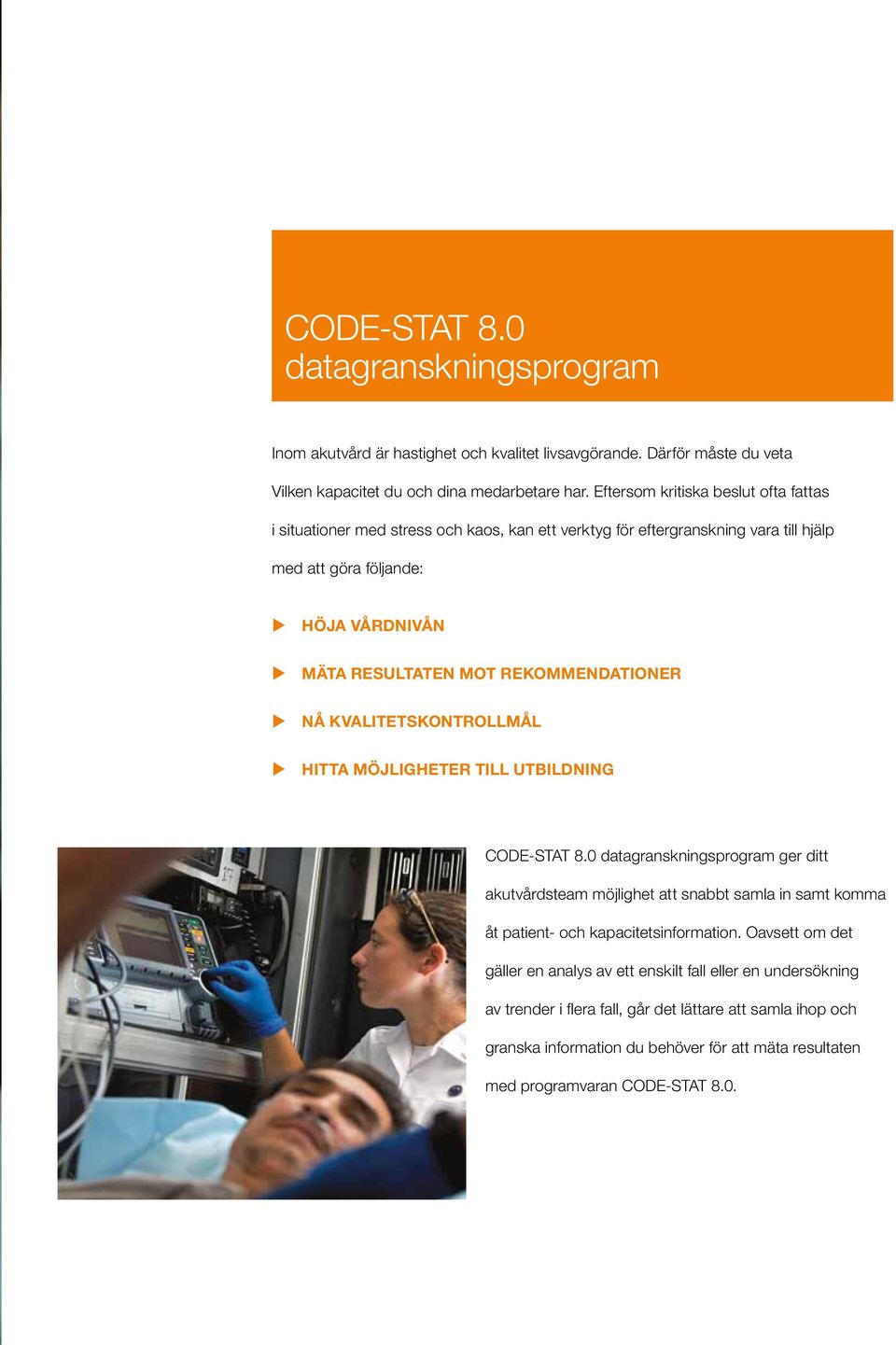 rekommendationer u nå kvalitetskontrollmål u hitta möjligheter till utbildning CODE-STAT 8.