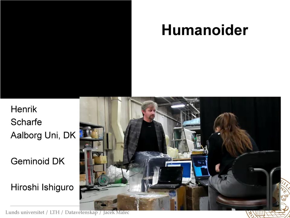 Uni, DK Geminoid