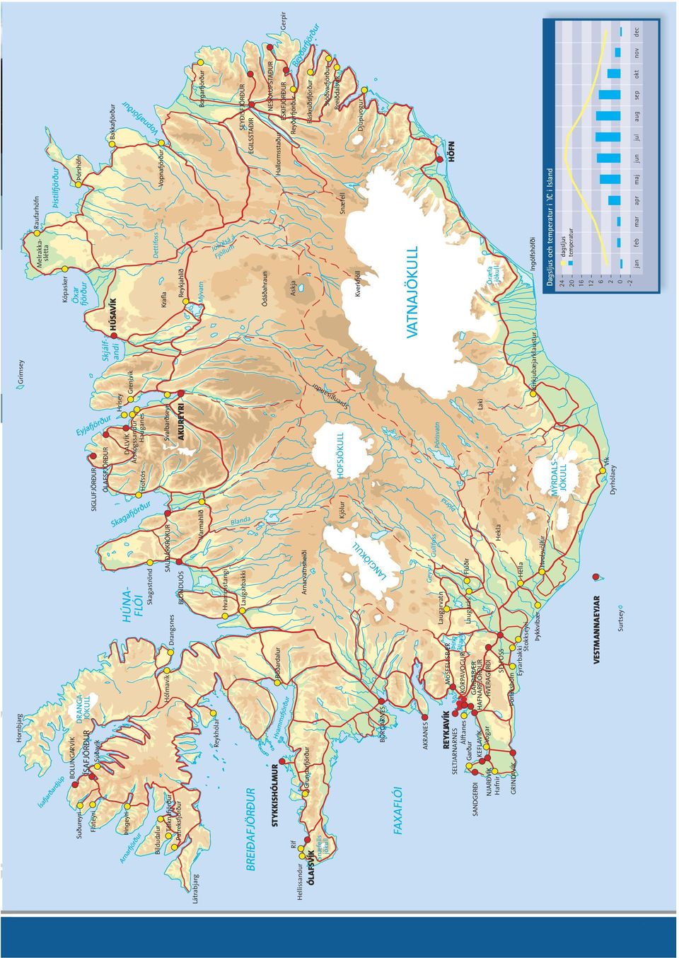 STYKKISHÓLMUR Hellissandur ÓLAFSVÍK Rif Kjölur BORGARNES AKRANES REYKJAVÍK SELTJARNARNES Álftanes M0SFELLSBÆR KÓRPAVOGUR KEFLAVÍK Vogar Hafnir SELFOSS Laugarvatn Laugarás GRINDAVÍK Stokkseyri