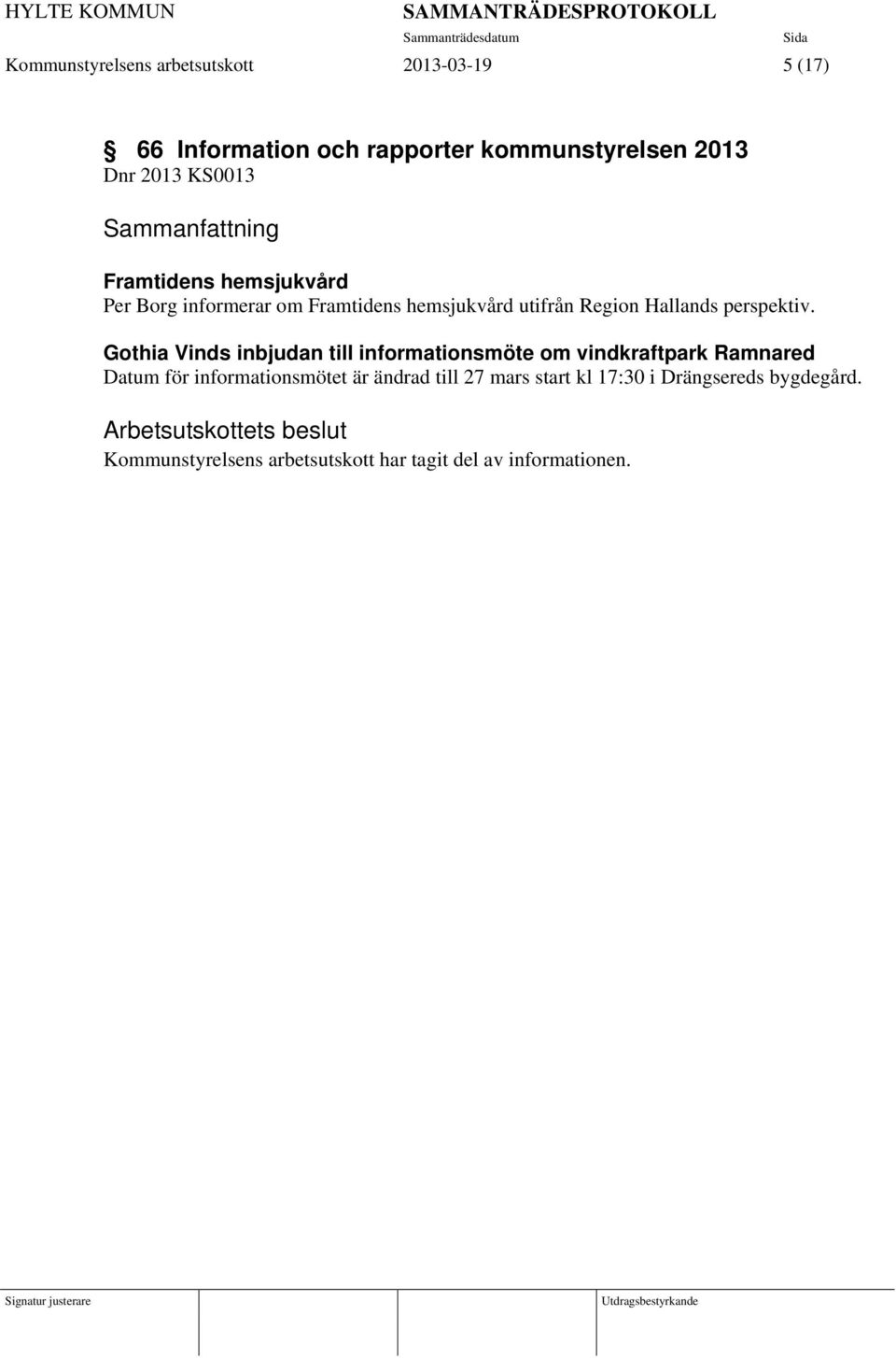Gothia Vinds inbjudan till informationsmöte om vindkraftpark Ramnared Datum för informationsmötet är ändrad till 27