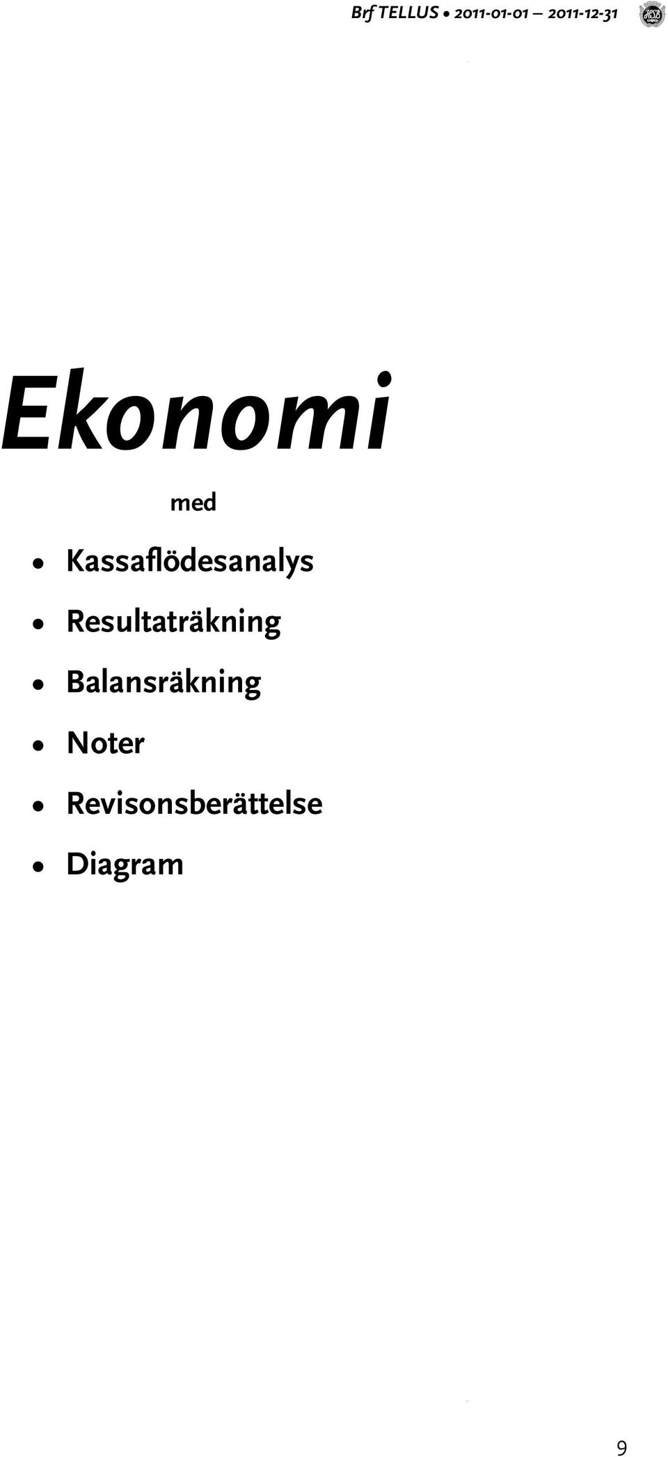 Kassaflödesanalys Resultaträkning