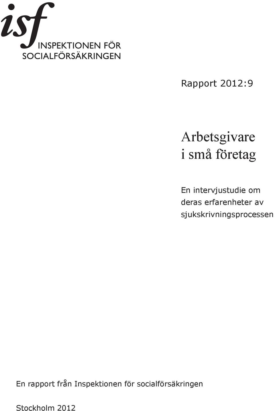 sjukskrivningsprocessen En rapport från