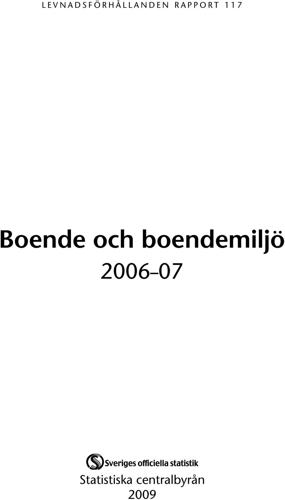 boendemiljö 2006 07