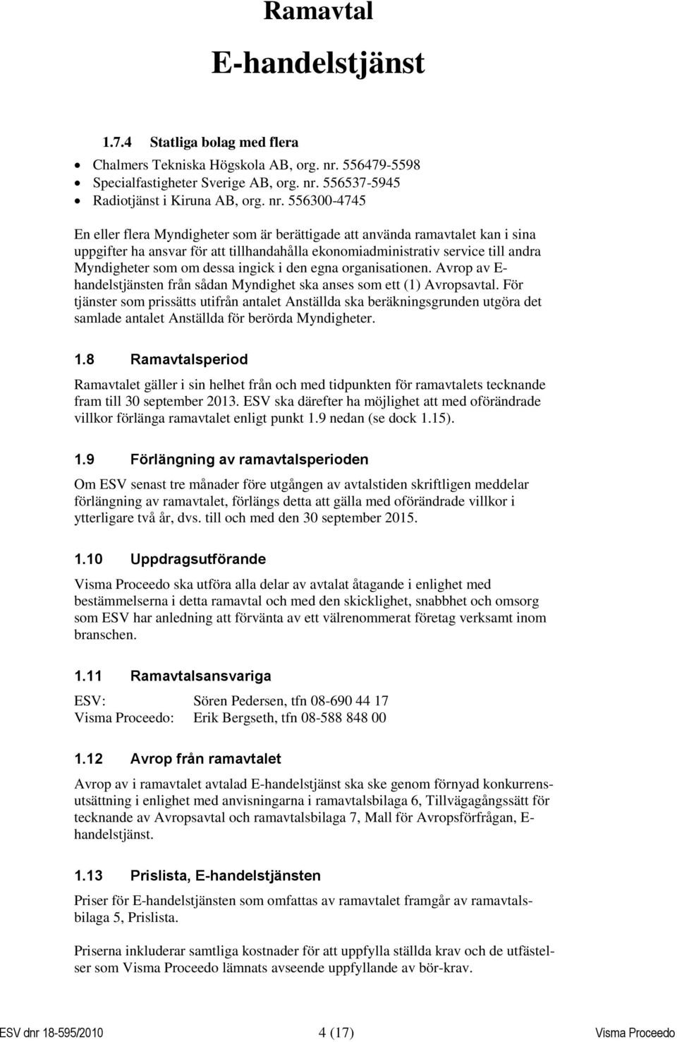 556537-5945 Radiotjänst i Kiruna AB, org. nr.