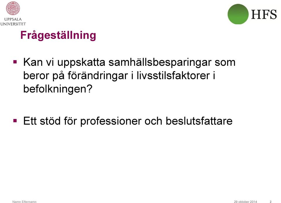 livsstilsfaktorer i befolkningen?