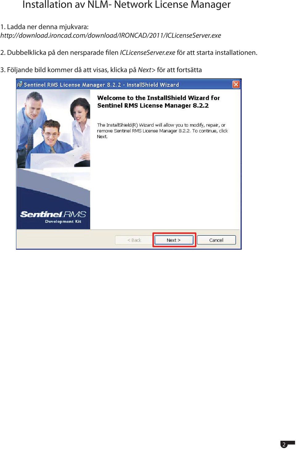 com/download/ironcad/2011/iclicenseserver.exe 2.