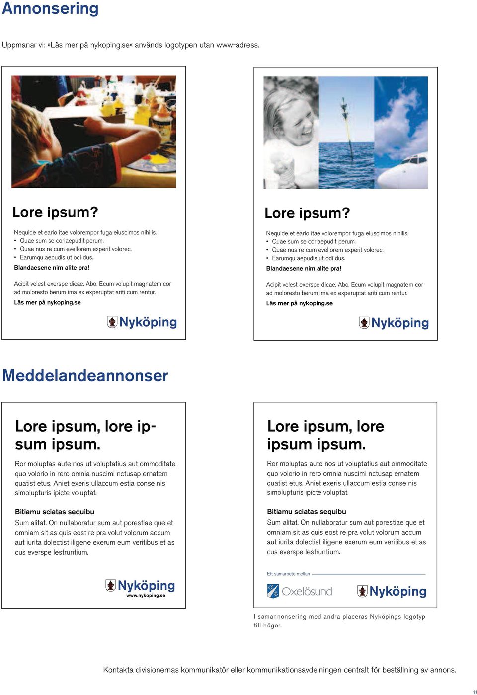 Ecum volupit magnatem cor ad moloresto berum ima ex experuptat ariti cum rentur. Läs mer på nykoping.se Lore ipsum? Nequide et eario itae volorempor fuga eiuscimos nihilis.