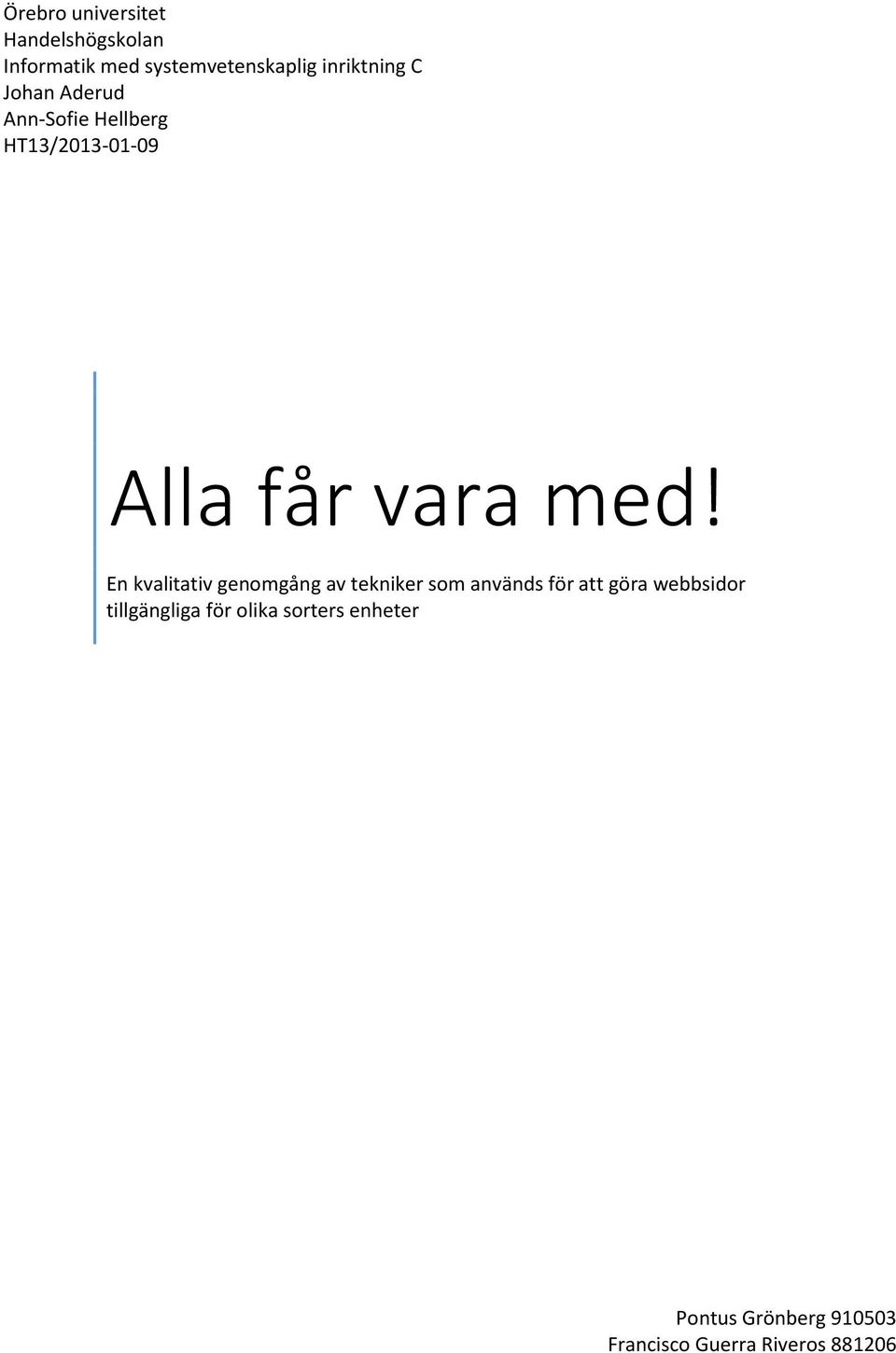 En kvalitativ genomgång av tekniker som används för att göra webbsidor
