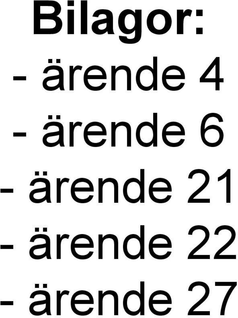 ärende 6 -