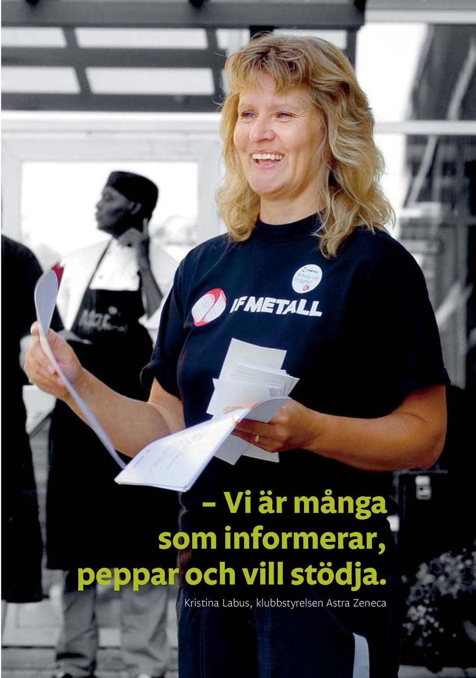 informerar, peppar och vill