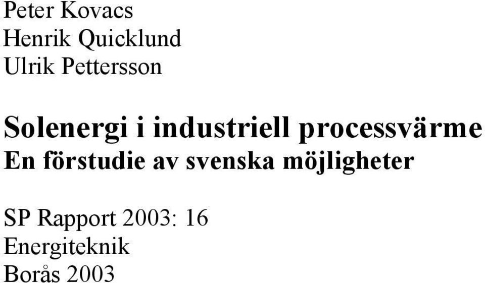 processvärme En förstudie av svenska
