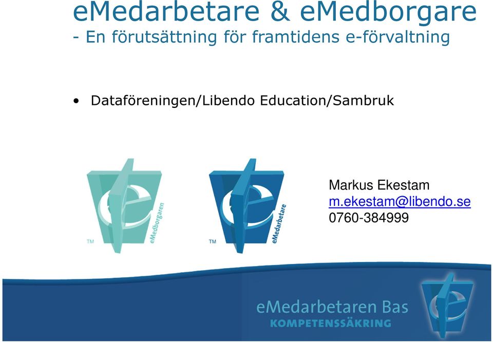 e-förvaltning Dataföreningen/Libendo