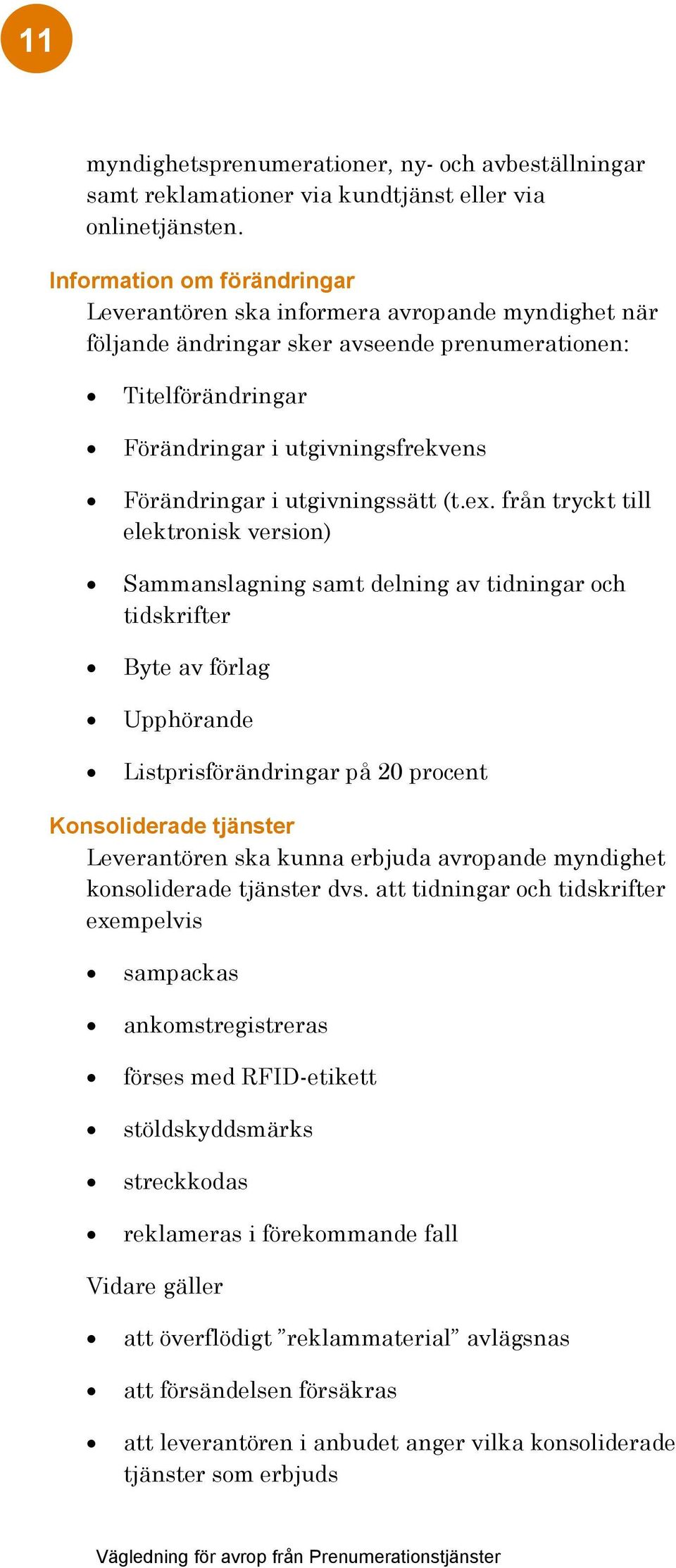 utgivningssätt (t.ex.