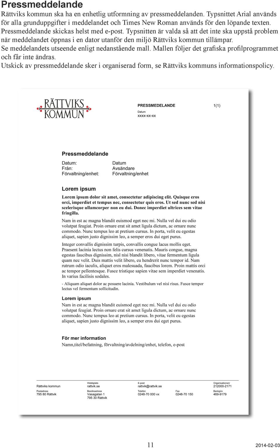 Pressmeddelande skickas helst med e-post.