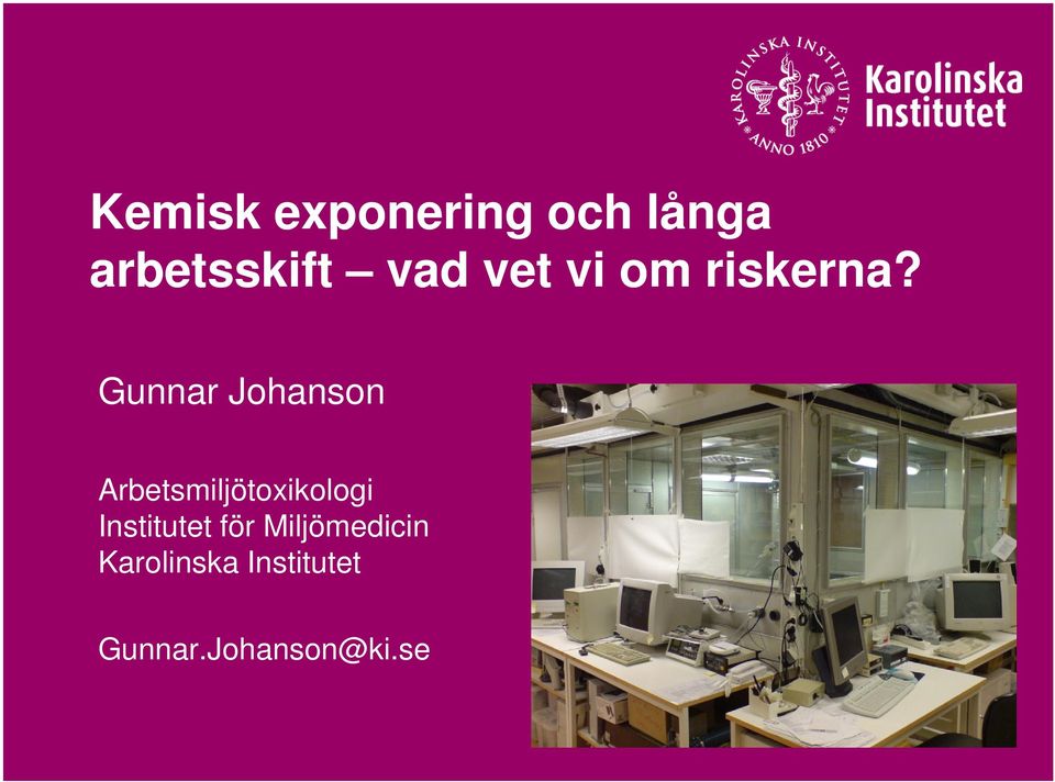 Gunnar Johanson Arbetsmiljötoxikologi