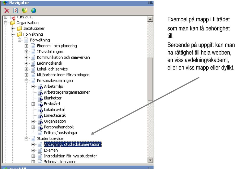 avdelning/akademi, eller en viss mapp eller dylikt.