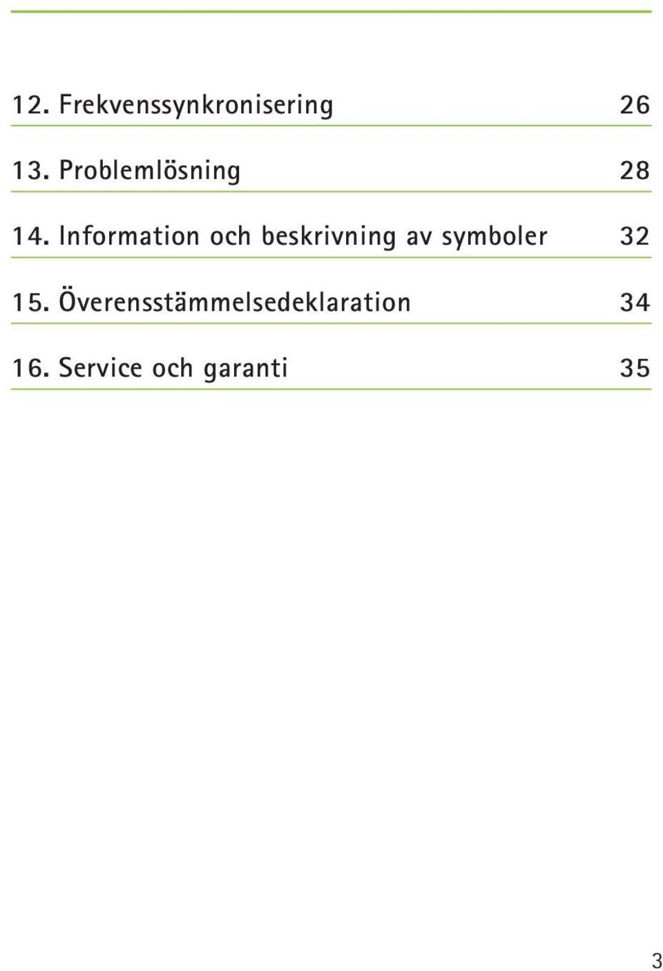 Information och beskrivning av symboler