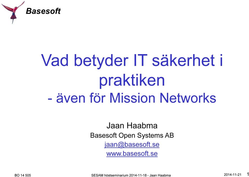 Haabma Basesoft Open Systems AB
