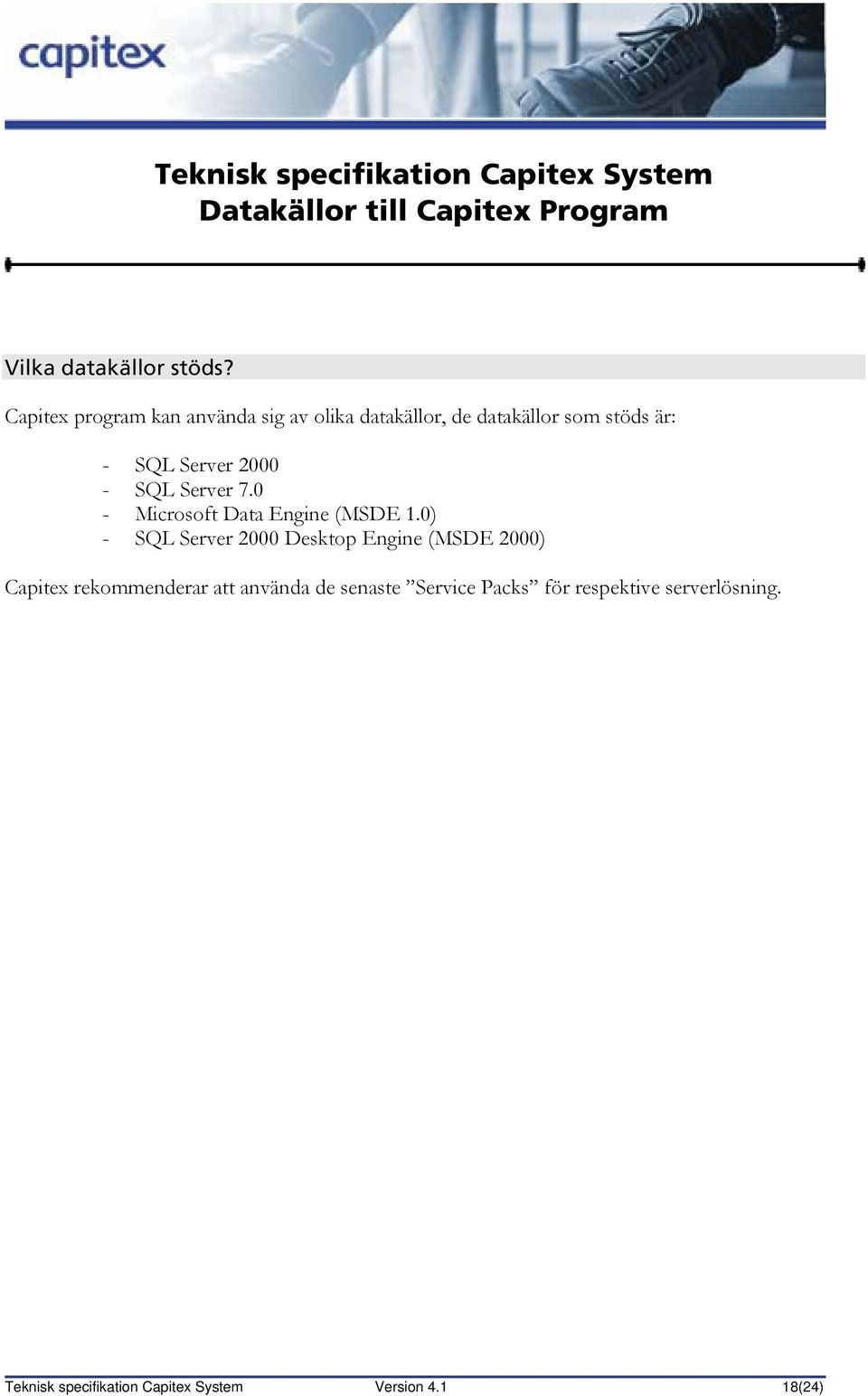 Server 7.0 - Microsoft Data Engine (MSDE 1.