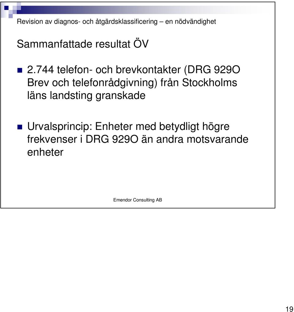 telefonrådgivning) från Stockholms läns landsting