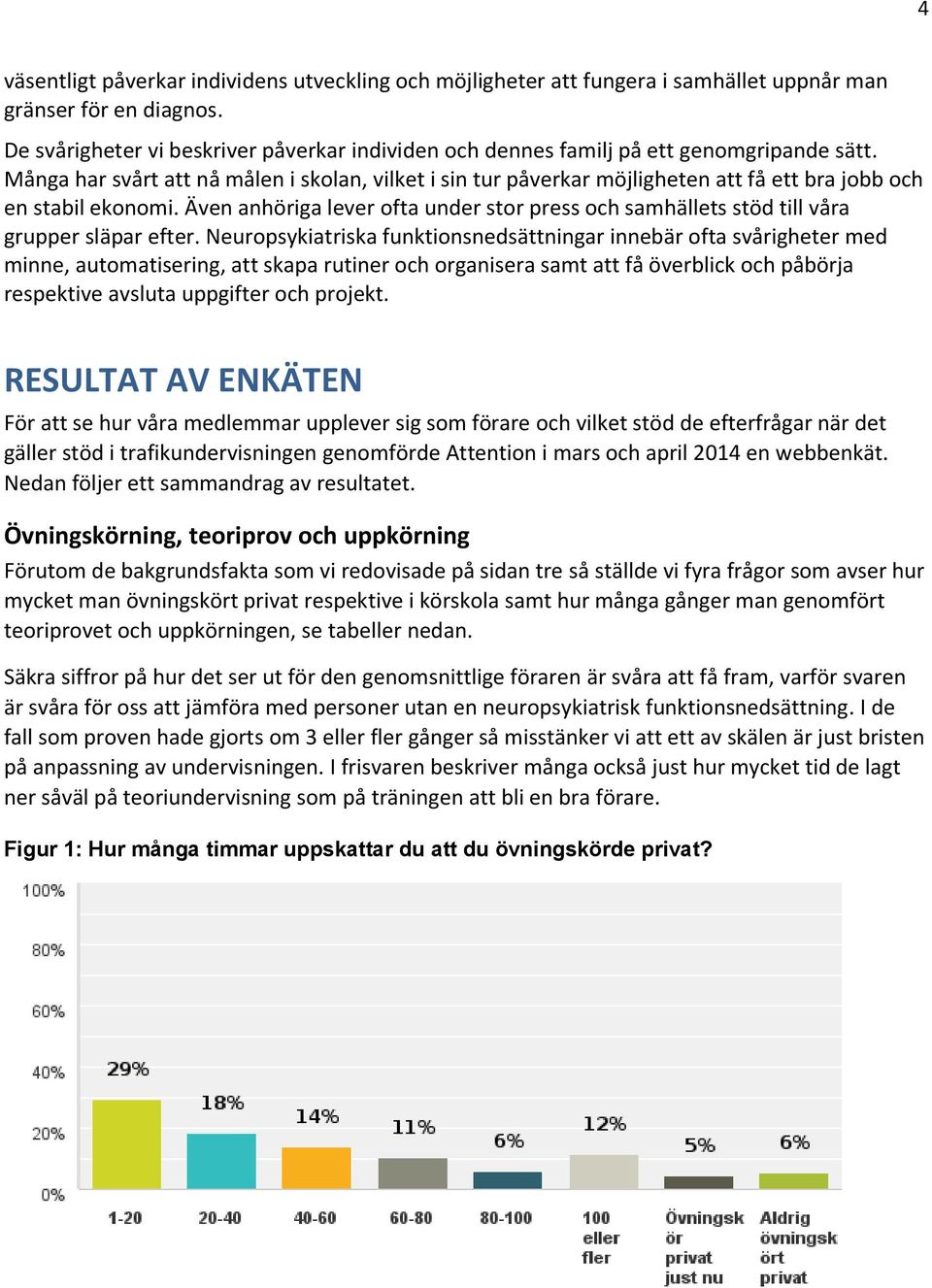 Många har svårt att nå målen i skolan, vilket i sin tur påverkar möjligheten att få ett bra jobb och en stabil ekonomi.