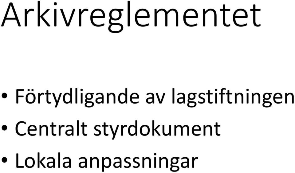 lagstiftningen