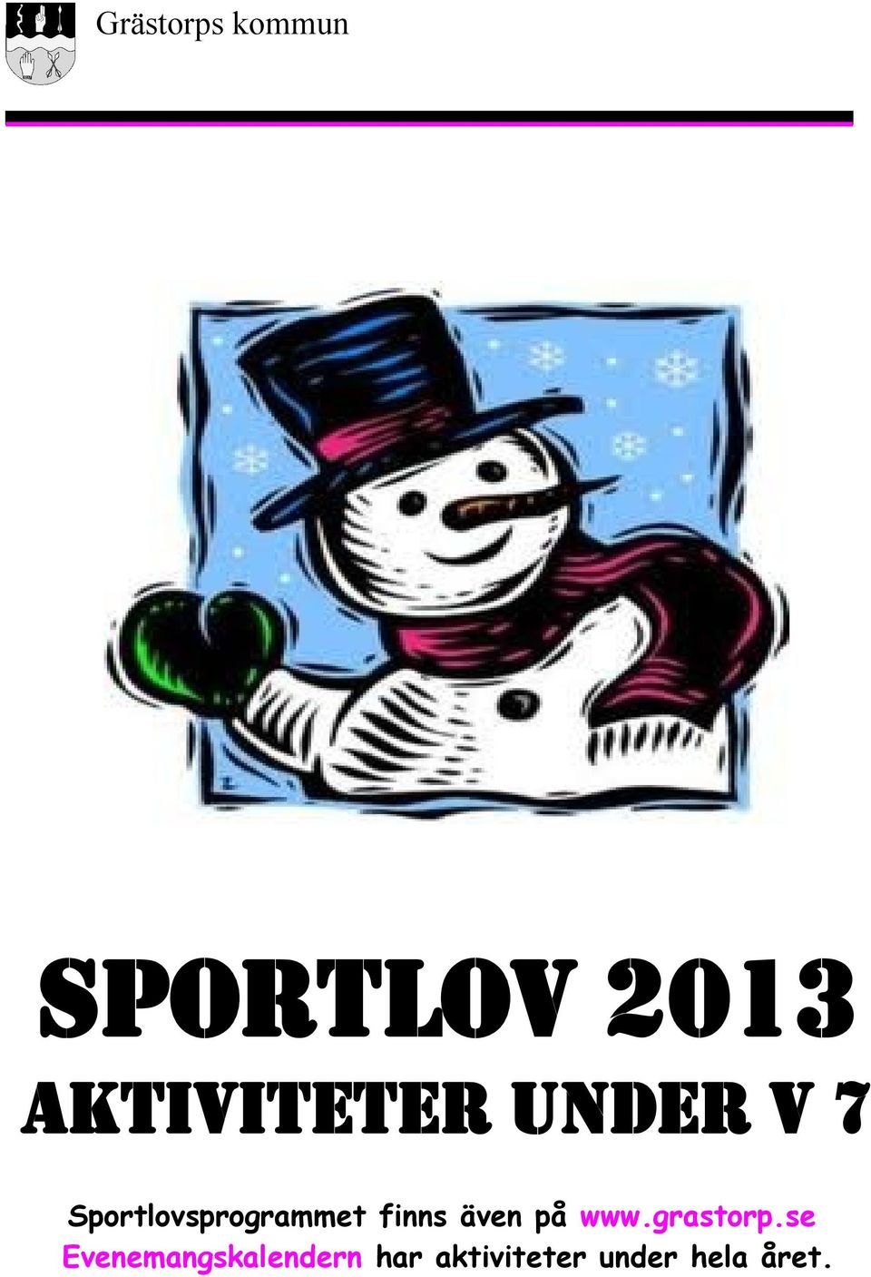 Sportlovsprogrammet finns även på www.