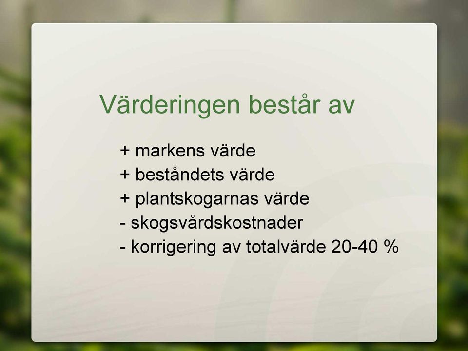 plantskogarnas värde -