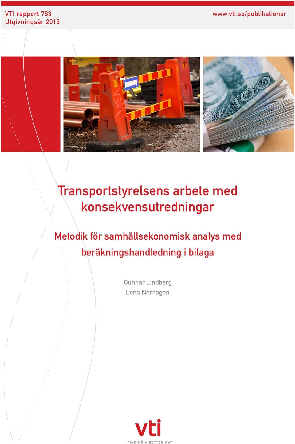 konsekvensutredningar Metodik för samhällsekonomisk